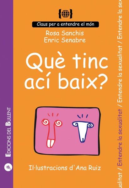 QUE TINC ACÍ BAIX? | 9788486390235 | SANCHIS CAUDET, ROSA / SENABRE CARBONELL, ENRIC | Llibreria Aqualata | Comprar llibres en català i castellà online | Comprar llibres Igualada