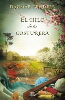 HILO DE LA COSTURERA, EL | 9788466654258 | TRODLER, DAGMAR | Llibreria Aqualata | Comprar llibres en català i castellà online | Comprar llibres Igualada