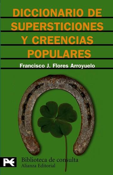 DICCIONARIO DE SUPERSTICIONES Y CREENCIAS POPULARES (LB BT 8 | 9788420637792 | FLORES ARROYUELO, FRANCISCO | Llibreria Aqualata | Comprar libros en catalán y castellano online | Comprar libros Igualada