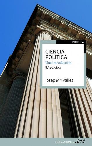 CIENCIA POLITICA. UNA INTRODUCCION | 9788434417175 | VALLES, JOSEP M | Llibreria Aqualata | Comprar libros en catalán y castellano online | Comprar libros Igualada