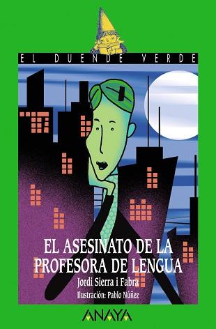 ASESINATO DE LA PROFESORA DE LENGUA, EL (DUENDE VERDE) | 9788466762526 | SIERRA I FABRA, JORDI | Llibreria Aqualata | Comprar llibres en català i castellà online | Comprar llibres Igualada