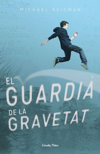 GUARDIA DE LA GRAVETAT, EL (ILLA DEL TEMPS 55) | 9788499323831 | REISMAN, MICHAEL | Llibreria Aqualata | Comprar llibres en català i castellà online | Comprar llibres Igualada