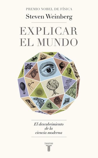 EXPLICAR EL MUNDO | 9788430617241 | WEINBERG, STEVEN | Llibreria Aqualata | Comprar libros en catalán y castellano online | Comprar libros Igualada