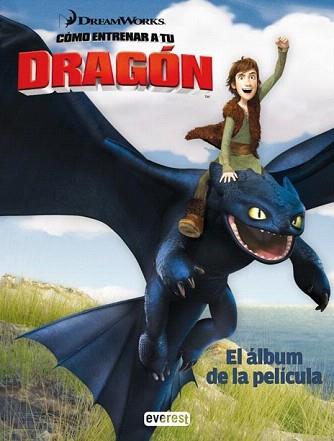 COMO ENTRENAR A TU DRAGON. ALBUM DE LA PELICULA | 9788444164977 | DREAMWORKS ANIMATION SKG. | Llibreria Aqualata | Comprar llibres en català i castellà online | Comprar llibres Igualada