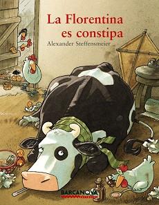 FLORENTINA ES CONSTIPA, LA | 9788448929701 | STEFFENSMEIER, ALEXANDER | Llibreria Aqualata | Comprar llibres en català i castellà online | Comprar llibres Igualada