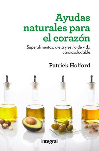 AYUDAS NATURALES PARA EL CORAZÓN | 9788415541424 | HOLFORD , PATRICK | Llibreria Aqualata | Comprar llibres en català i castellà online | Comprar llibres Igualada