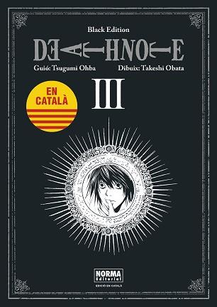 DEATH NOTE 3. BLACK EDITION (CATALA) | 9788467961478 | OHBA, TSUGUMI/OBATA, TAKESHI | Llibreria Aqualata | Comprar llibres en català i castellà online | Comprar llibres Igualada