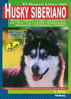 HUSKY SIBERIANO, EL NUEVO LIBRO DEL | 9788430582297 | GARRIGA, S. | Llibreria Aqualata | Comprar llibres en català i castellà online | Comprar llibres Igualada