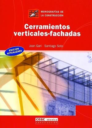 CERRAMIENTOS VERTICALES-FACHADAS (MONOGRAFIAS DE LA CONST 3) | 9788432912719 | GARI, JOAN | Llibreria Aqualata | Comprar llibres en català i castellà online | Comprar llibres Igualada