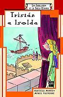 TRISTAN E ISOLDA (LOS CABALLEROS DE LA TABLA REDONDA) | 9788434878020 | MONTES, GRACIELA/ VALVERDE, MIKEL | Llibreria Aqualata | Comprar llibres en català i castellà online | Comprar llibres Igualada