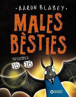 MALES BÈSTIES. EPISODIS 15 I 16 | 9788448963125 | BLABEY, AARON | Llibreria Aqualata | Comprar llibres en català i castellà online | Comprar llibres Igualada