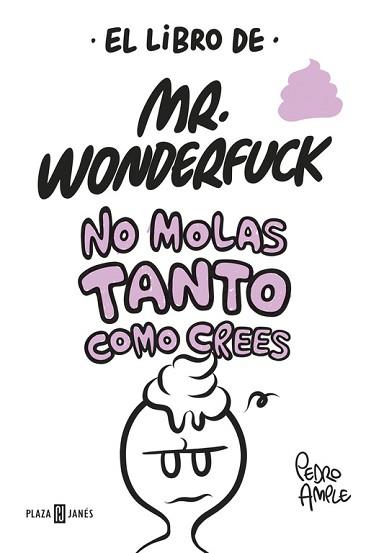 LIBRO DE MR. WONDERFUCK, EL | 9788401017629 | AMPLE, PEDRO | Llibreria Aqualata | Comprar llibres en català i castellà online | Comprar llibres Igualada