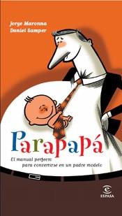 PARAPAPA | 9788467027341 | MARONNA, JORGE / SAMPER, DANIEL | Llibreria Aqualata | Comprar libros en catalán y castellano online | Comprar libros Igualada