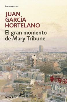 GRAN MOMENTO DE MARY TRIBUNE, EL  (CONTEMPORANEA) | 9788483469170 | GARCIA HORTELANO, JUAN | Llibreria Aqualata | Comprar llibres en català i castellà online | Comprar llibres Igualada