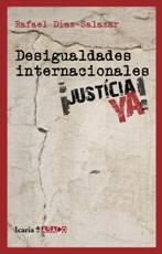 DESIGUALDADES INTERNACIONALES. JUSTICIA YA | 9788498883527 | DÍAZ-SALAZAR MARTÍN, RAFAEL | Llibreria Aqualata | Comprar llibres en català i castellà online | Comprar llibres Igualada