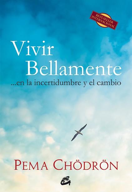 VIVIR BELLAMENTE | 9788484454830 | CHÖDRÖN, PEMA | Llibreria Aqualata | Comprar llibres en català i castellà online | Comprar llibres Igualada