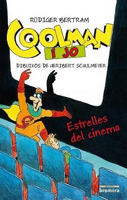 COOLMAN I JO. ESTRELLES DEL CINEMA | 9788490261415 | BERTRAM, RÜDIGER | Llibreria Aqualata | Comprar llibres en català i castellà online | Comprar llibres Igualada