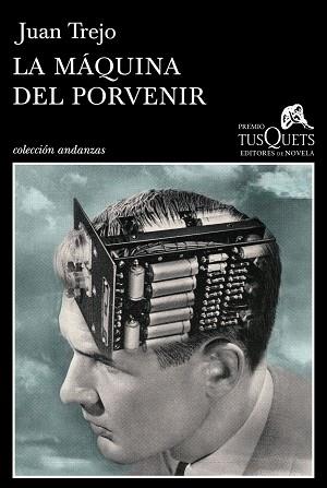 MÁQUINA DEL PORVENIR, LA | 9788483839683 | TREJO, JUAN | Llibreria Aqualata | Comprar libros en catalán y castellano online | Comprar libros Igualada