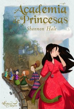 ACADEMIA DE PRINCESAS (LA LAMPARA MAGICA) | 9788497543156 | HALE, SHANNON | Llibreria Aqualata | Comprar llibres en català i castellà online | Comprar llibres Igualada