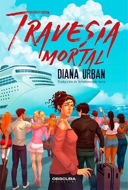 TRAVESÍA MORTAL | 9788412778502 | URBAN, DIANA | Llibreria Aqualata | Comprar llibres en català i castellà online | Comprar llibres Igualada