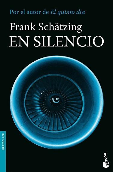 EN SILENCIO (BOOKET 1172) | 9788408085829 | SCHATZING, FRANK | Llibreria Aqualata | Comprar llibres en català i castellà online | Comprar llibres Igualada