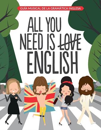 ALL YOU NEED IS ENGLISH | 9788408163312 | SUPERBRITÁNICO | Llibreria Aqualata | Comprar llibres en català i castellà online | Comprar llibres Igualada