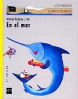 EN EL MAR (LOS PIRATAS 37) | 9788434866430 | RODENAS, ANTONIA | Llibreria Aqualata | Comprar libros en catalán y castellano online | Comprar libros Igualada