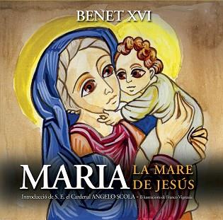 MARIA, LA MARE DE JESÚS | 9788421851869 | BENET XVI | Llibreria Aqualata | Comprar llibres en català i castellà online | Comprar llibres Igualada