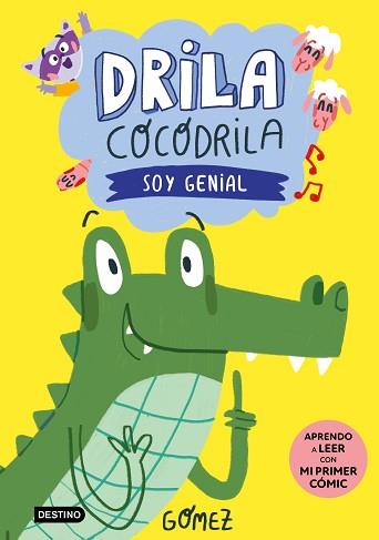 DRILA COCODRILA 2. SOY GENIAL | 9788408275374 | GÓMEZ | Llibreria Aqualata | Comprar llibres en català i castellà online | Comprar llibres Igualada