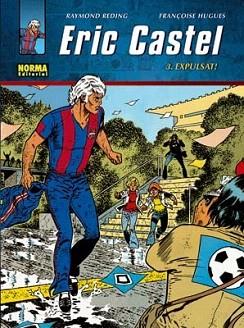 ERIC CASTEL 3. EXPULSAT | 9788498477986 | REDING, RAYMOND / HUGHES, FRANÇOISE | Llibreria Aqualata | Comprar llibres en català i castellà online | Comprar llibres Igualada