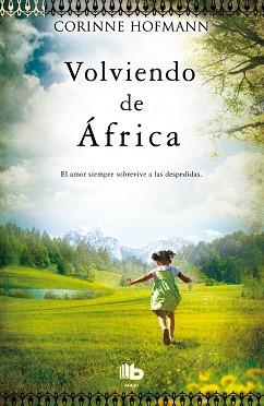 VOLVIENDO DE ÁFRICA | 9788498729986 | HOFMANN, CORINNE | Llibreria Aqualata | Comprar llibres en català i castellà online | Comprar llibres Igualada