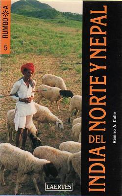 INDIA DEL NORTE Y NEPAL (RUMBO A 5) | 9788475844411 | CALLE, RAMIRO A. | Llibreria Aqualata | Comprar llibres en català i castellà online | Comprar llibres Igualada