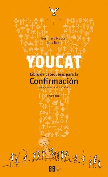 YOUCAT CONFIRMACIÓN | 9788490550106 | MEUSER, BERNHARD / BAER, NILS | Llibreria Aqualata | Comprar llibres en català i castellà online | Comprar llibres Igualada