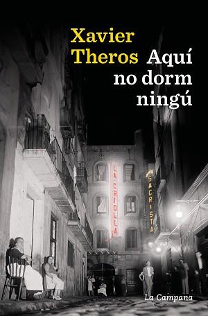 AQUÍ NO DORM NINGÚ | 9788419836205 | THEROS, XAVIER | Llibreria Aqualata | Comprar llibres en català i castellà online | Comprar llibres Igualada