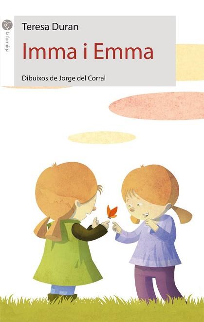 IMMA I EMMA (FORMIGA BLANCA 30) | 9788415095279 | DURAN ARMENGOL, TERESA | Llibreria Aqualata | Comprar llibres en català i castellà online | Comprar llibres Igualada