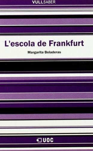 ESCOLA DE FRANKFURT, L' (VULL SABER 25) | 9788497884174 | BOLADERAS CUCURELLA, MARGARITA | Llibreria Aqualata | Comprar llibres en català i castellà online | Comprar llibres Igualada