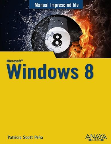 WINDOWS 8 | 9788441532878 | SCOTT PEÑA, PATRICIA | Llibreria Aqualata | Comprar libros en catalán y castellano online | Comprar libros Igualada