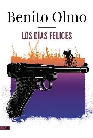 DÍAS FELICES, LOS (ADN) | 9788411481601 | OLMO, BENITO | Llibreria Aqualata | Comprar llibres en català i castellà online | Comprar llibres Igualada