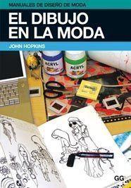 DIBUJO EN LA PUBLICIDAD (MANUALES DE DISEÑO DE MODA 5) | 9788425223839 | HOPKINS, JOHN | Llibreria Aqualata | Comprar llibres en català i castellà online | Comprar llibres Igualada