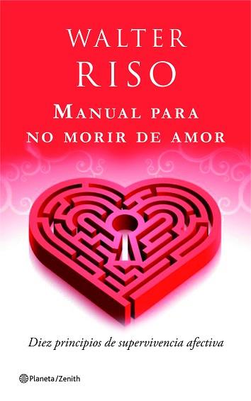 MANUAL PARA NO MORIR DE AMOR (ZENITH) | 9788408080480 | RISO, WALTER | Llibreria Aqualata | Comprar llibres en català i castellà online | Comprar llibres Igualada