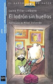 LADRON SIN HUELLAS, EL (B.V. AZUL, SABUESO OREJOTAS 4) | 9788434894341 | VILLAS, LUISA | Llibreria Aqualata | Comprar libros en catalán y castellano online | Comprar libros Igualada