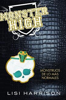 MONSTER HIGH III. MONSTRUOS DE LO MAS NORMALES | 9788420407517 | HARRISON, LISI | Llibreria Aqualata | Comprar libros en catalán y castellano online | Comprar libros Igualada