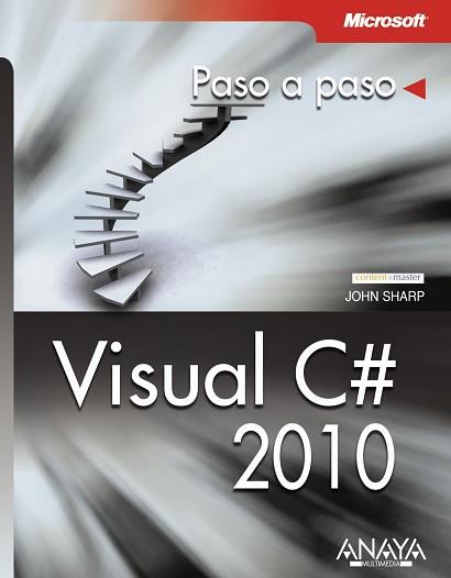 VISUAL C # 2010 (PASO A PASO) | 9788441528246 | SHARP, JOHN | Llibreria Aqualata | Comprar libros en catalán y castellano online | Comprar libros Igualada