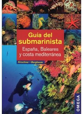 GUIA DEL SUBMARINISTA: ESPAÑA, BALEARES Y COSTA MEDITERRÁNEA | 9788428215152 | KIRSCHNER, MANUELA / BERGBAUER, MATTHIAS | Llibreria Aqualata | Comprar llibres en català i castellà online | Comprar llibres Igualada