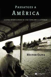 PASSATGES A AMERICA, LA VIDA DESMESURADA DE CI (ORIGENS 109) | 9788478719167 | OLIVA, HECTOR | Llibreria Aqualata | Comprar libros en catalán y castellano online | Comprar libros Igualada