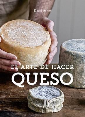 ARTE DE HACER QUESO, EL | 9788412033496 | ROTSZTAIN, DAVID ASHER | Llibreria Aqualata | Comprar llibres en català i castellà online | Comprar llibres Igualada