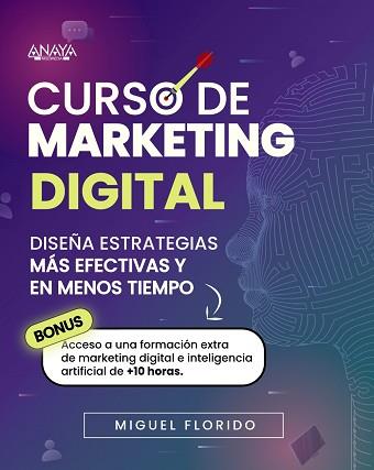 CURSO DE MARKETING DIGITAL | 9788441550575 | FLORIDO, MIGUEL ÁNGEL | Llibreria Aqualata | Comprar libros en catalán y castellano online | Comprar libros Igualada