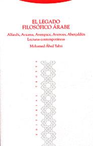 LEGADO FILOSOFICO ARABE, EL. ALFARABI, AVICENA, AVEMPACE, AV | 9788481644494 | YABRI, MOHAMED ABED | Llibreria Aqualata | Comprar llibres en català i castellà online | Comprar llibres Igualada