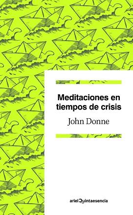 MEDITACIONES EN TIEMPOS DE CRISIS | 9788434405363 | DONNE, JOHN | Llibreria Aqualata | Comprar libros en catalán y castellano online | Comprar libros Igualada