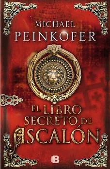 LIBRO SECRETO DE ASCALÓN, EL | 9788466654579 | PEINKOFER, MICHAEL | Llibreria Aqualata | Comprar libros en catalán y castellano online | Comprar libros Igualada